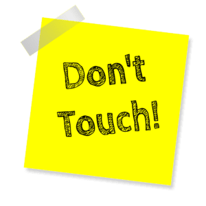 Don't touch unless you have done your homework